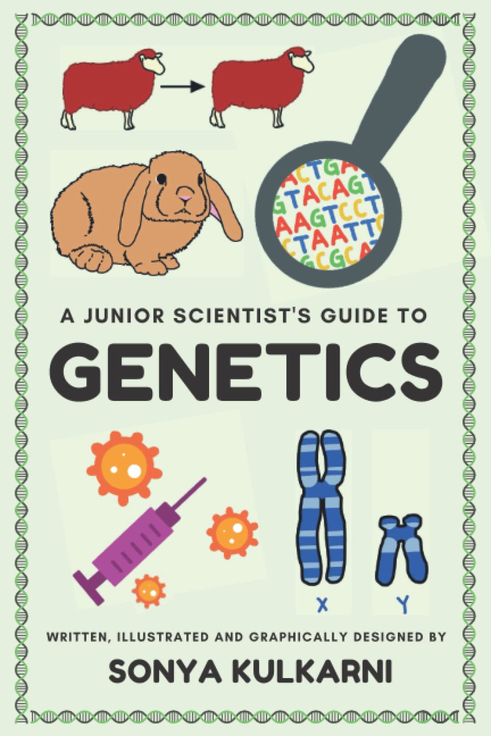 A Junior Scientist's Guide to Genetics: Discover What Makes You, You!