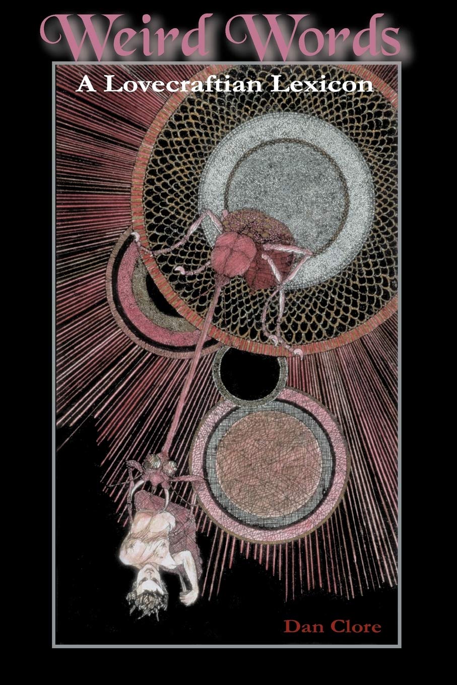 Weird Words: A Lovecraftian Lexicon Paperback – October 31, 2009