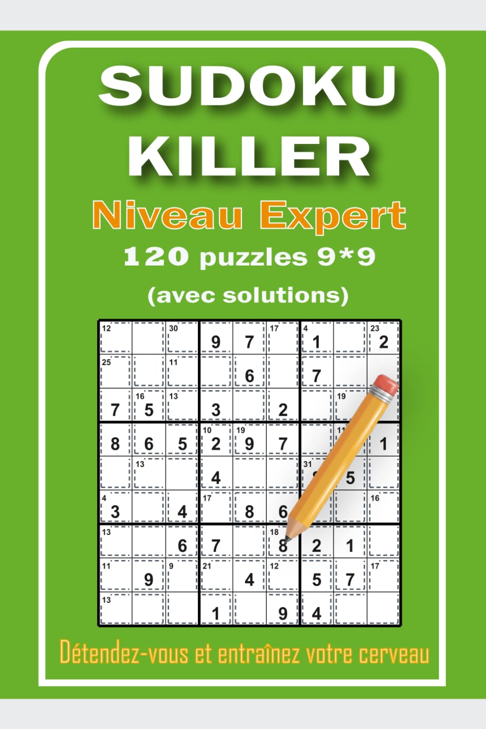 Sudoku killer pour Adultes et Seniors: Niveau Expert, 120 Grilles Grand Format en Gros Caractères avec Solutions Incluses.