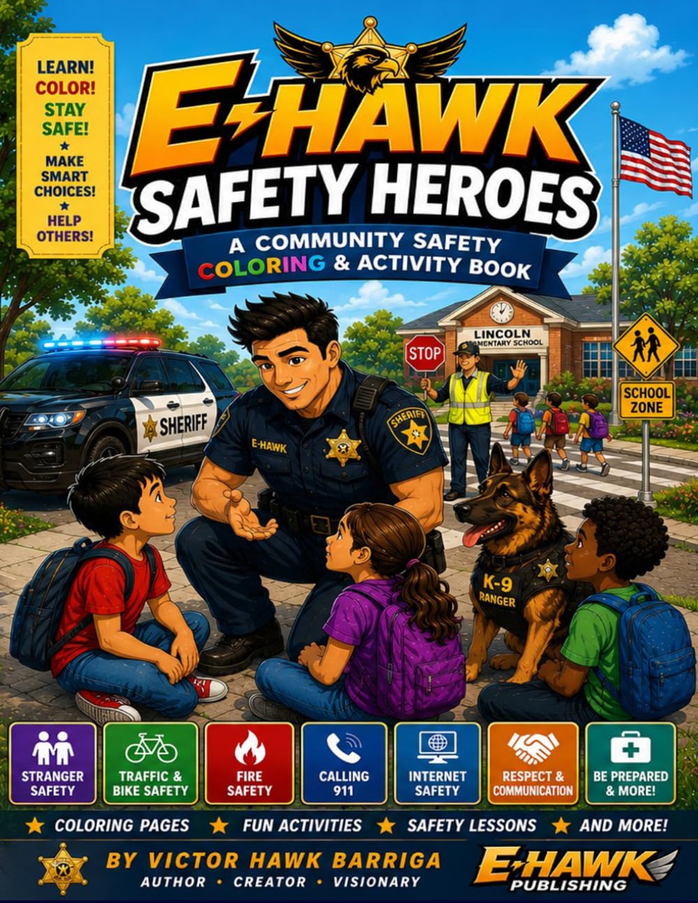 E-HAWK SAFETY HEROES: A Community Safety Coloring & Activity Book