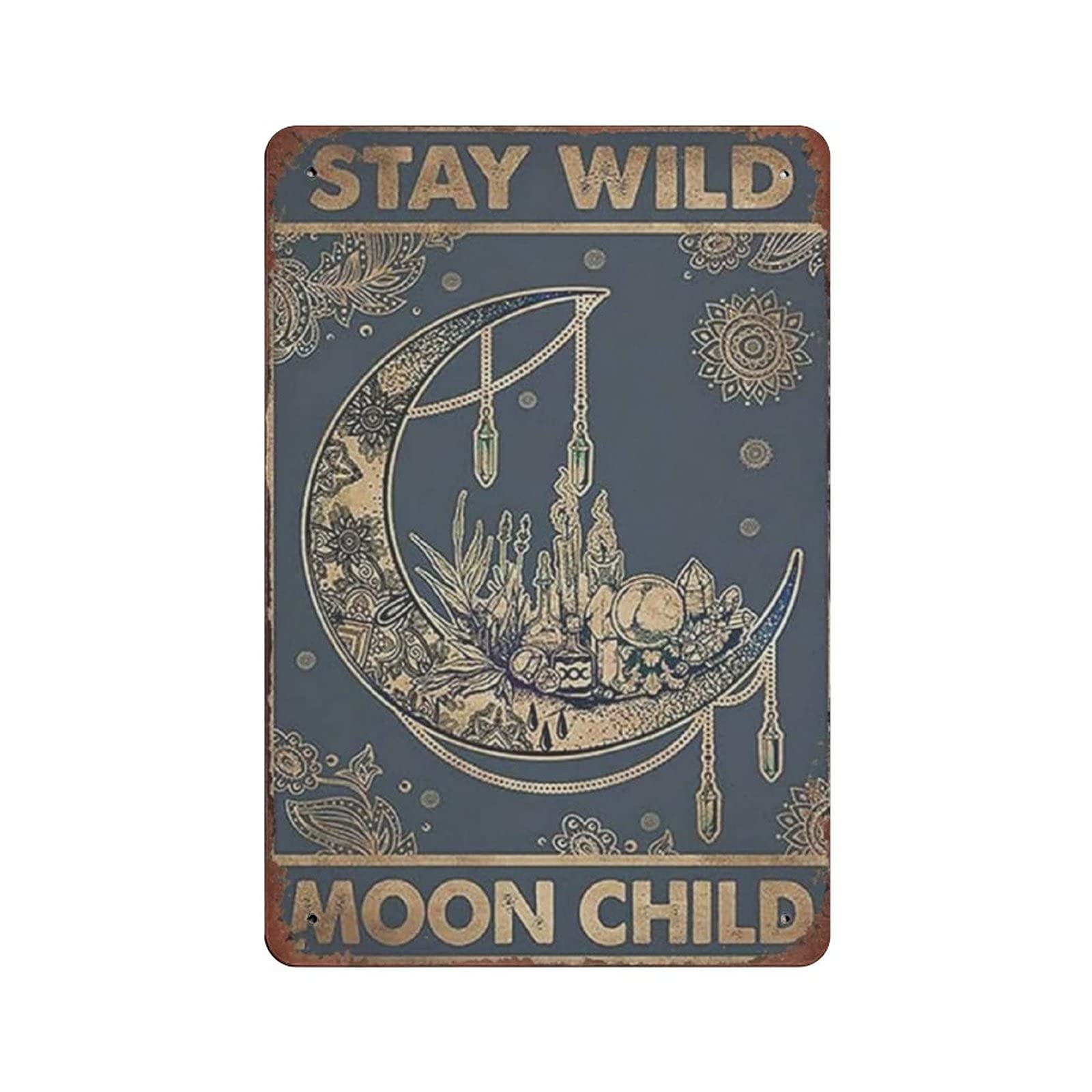 Metal Tin Sign Stay Wild Moon Child Tin Sign Metal Aluminum Sign Vintage Wall Decor Retro Poster for Bars Restaurants Cafes Pubs Home Decoration 12"x8"