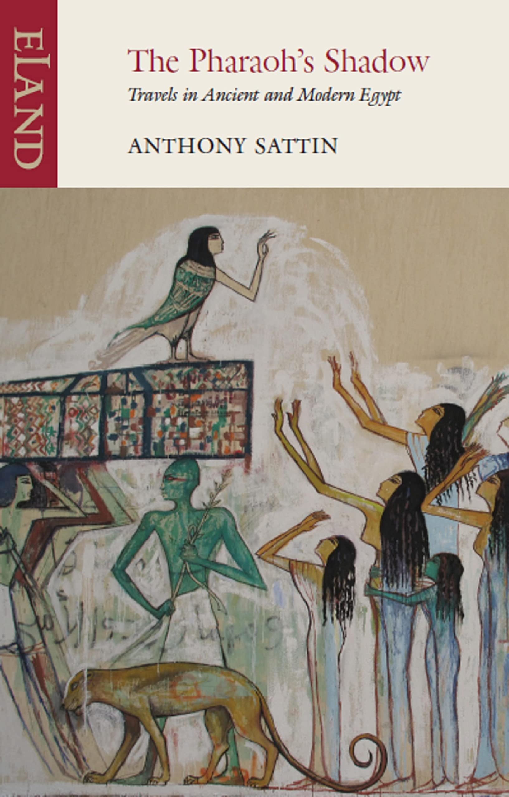 The Pharaoh's Shadow: Travels in Ancient and Modern Egypt