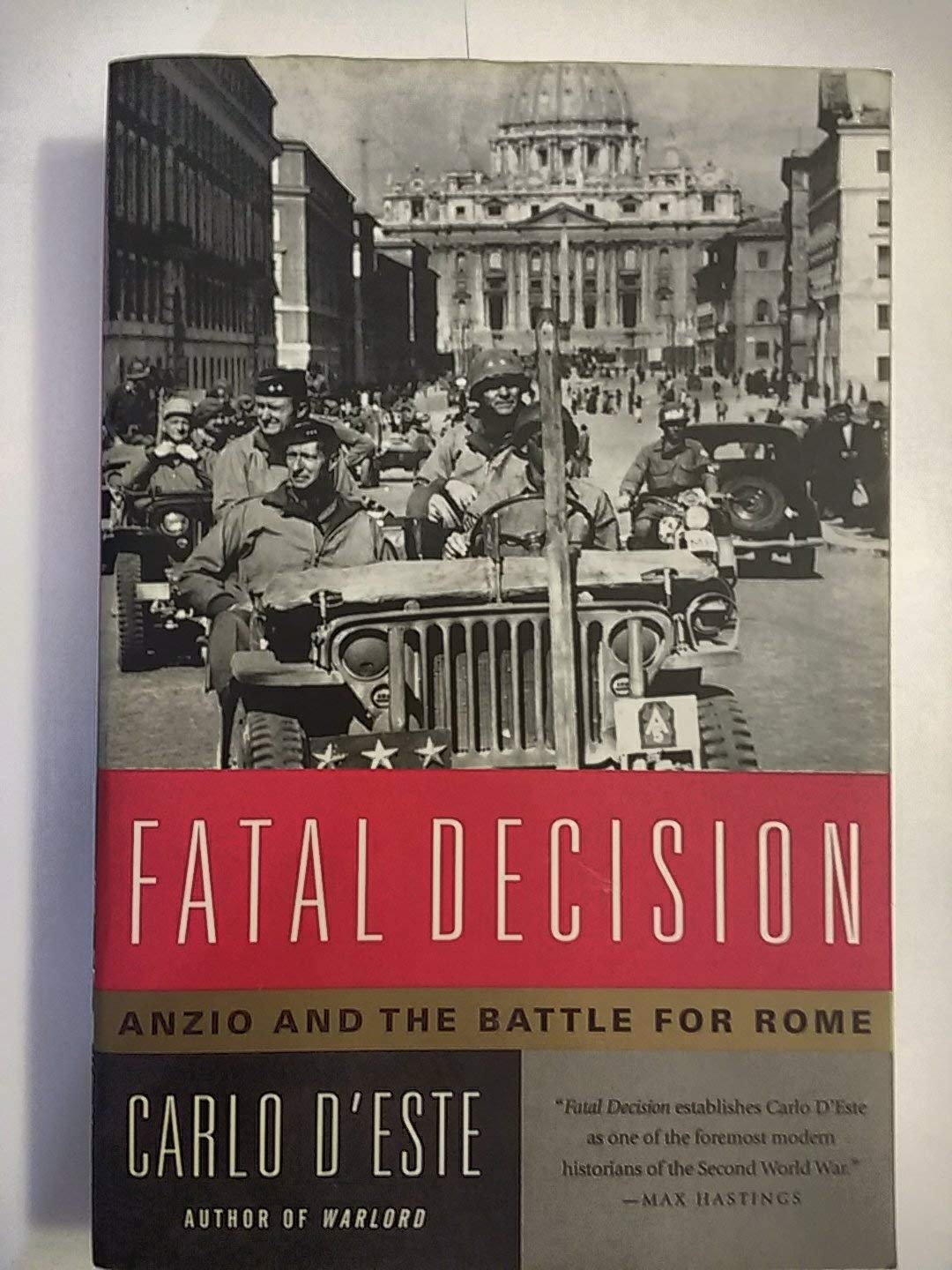 Fatal Decision: Anzio and the Battle for Rome