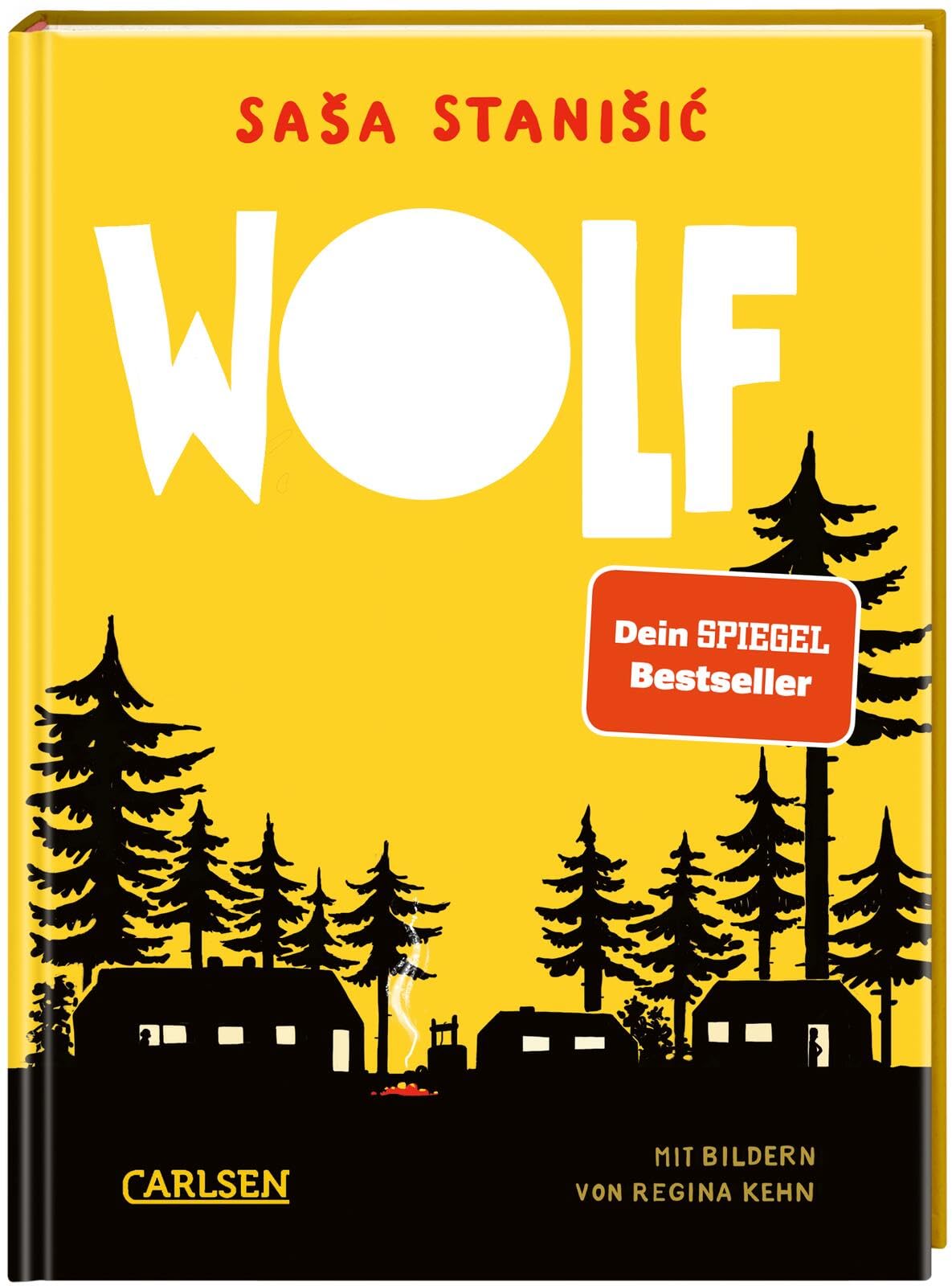 Wolf: Ferienlager im Wald | Der erste Kinderroman von Sasa Stanisic