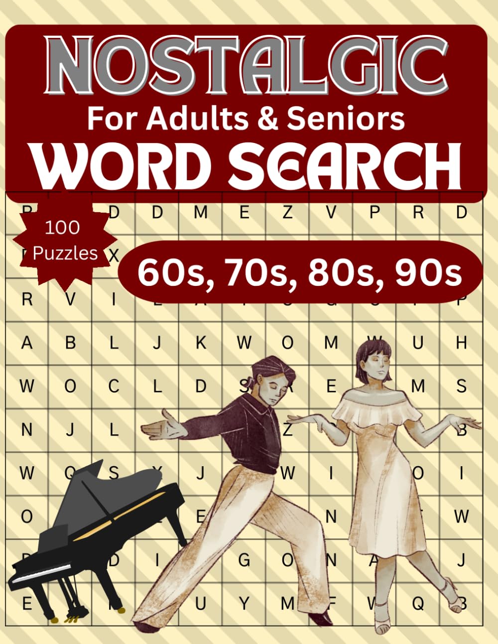 Nostalgic Word Search Book for Adults and Seniors: Large Print 100 Puzzles from 60s to 90s Trivia, Vintage, Fashion, Fun Throwback