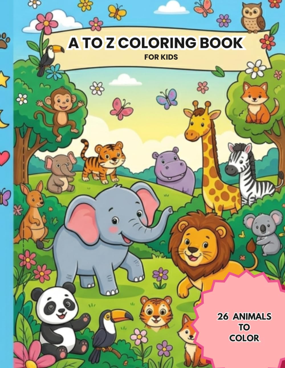A-Z ALPHABET COLOURING BOOK FOR KIDS: FUN ALPHABET LEARNING BOOK AGES 3-6