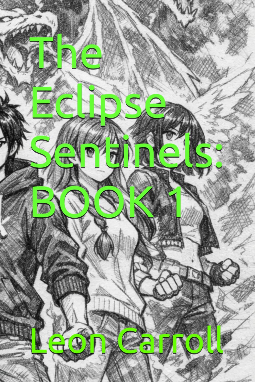 The Eclipse Sentinels: BOOK 1