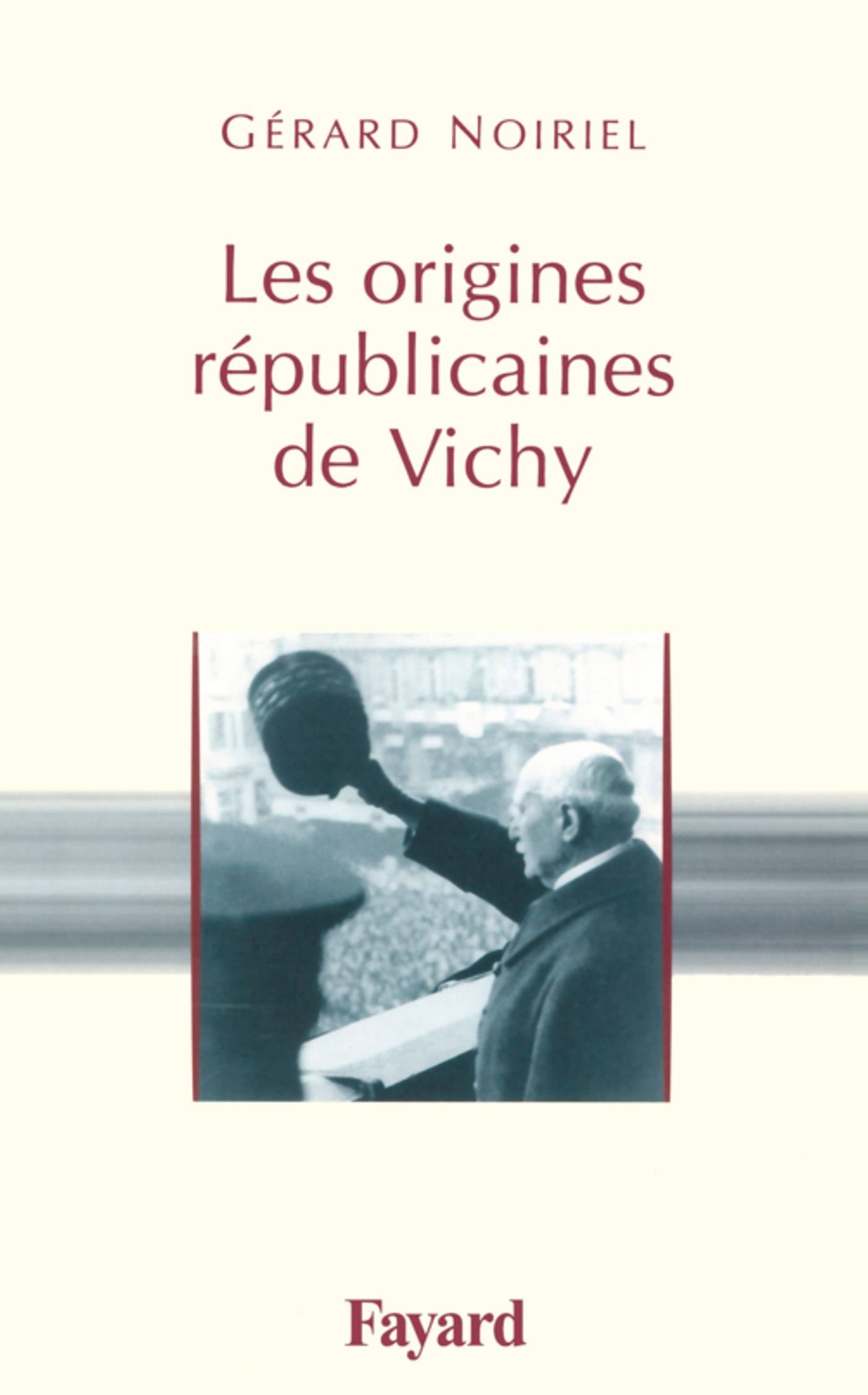 Les origines républicaines de Vichy ouvrage d'étude pour examen universitaire
