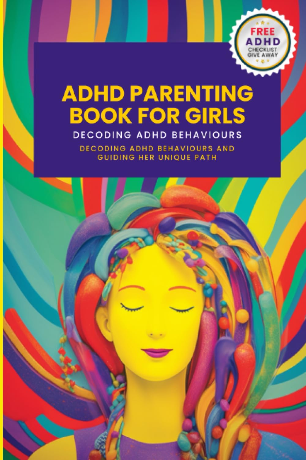 ADHD Parenting Book For Girls: Decoding ADHD Behavior and Guiding Her Unique Path: 3 (Parenting Complex Children)