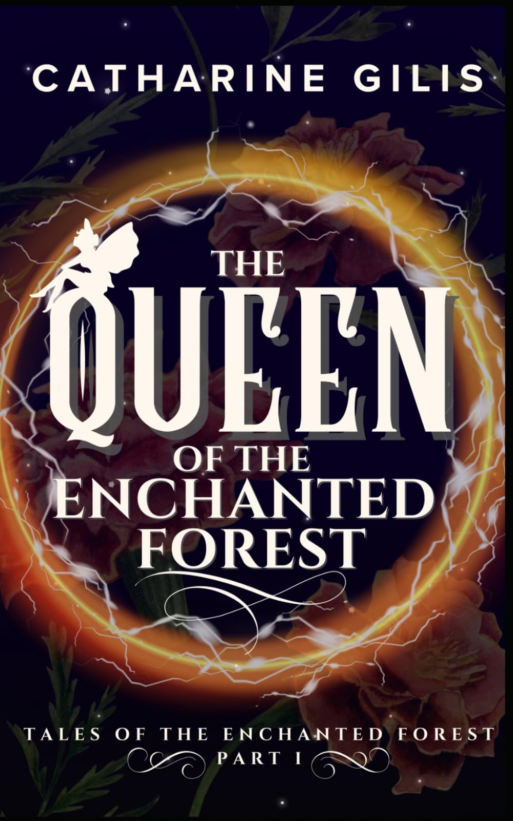 The Queen of the Enchanted Forest: A Forced Marriage Romantasy