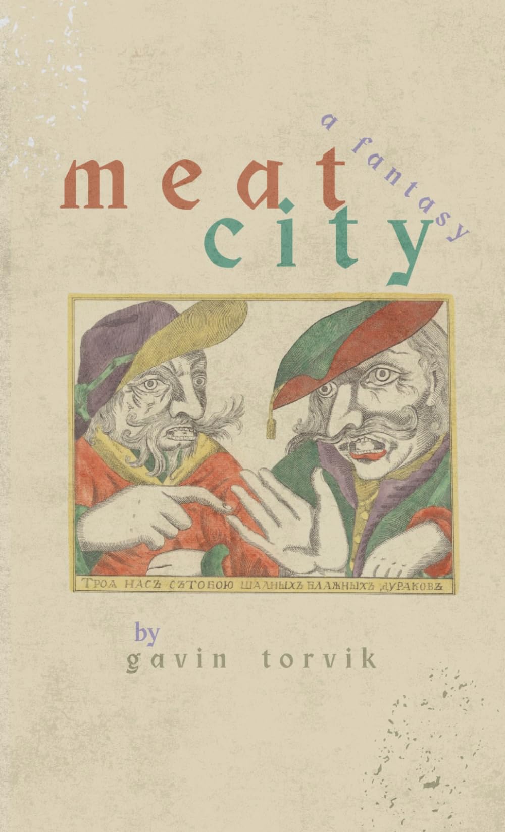 Meat City (Kolvis the Swordless Swordsman)