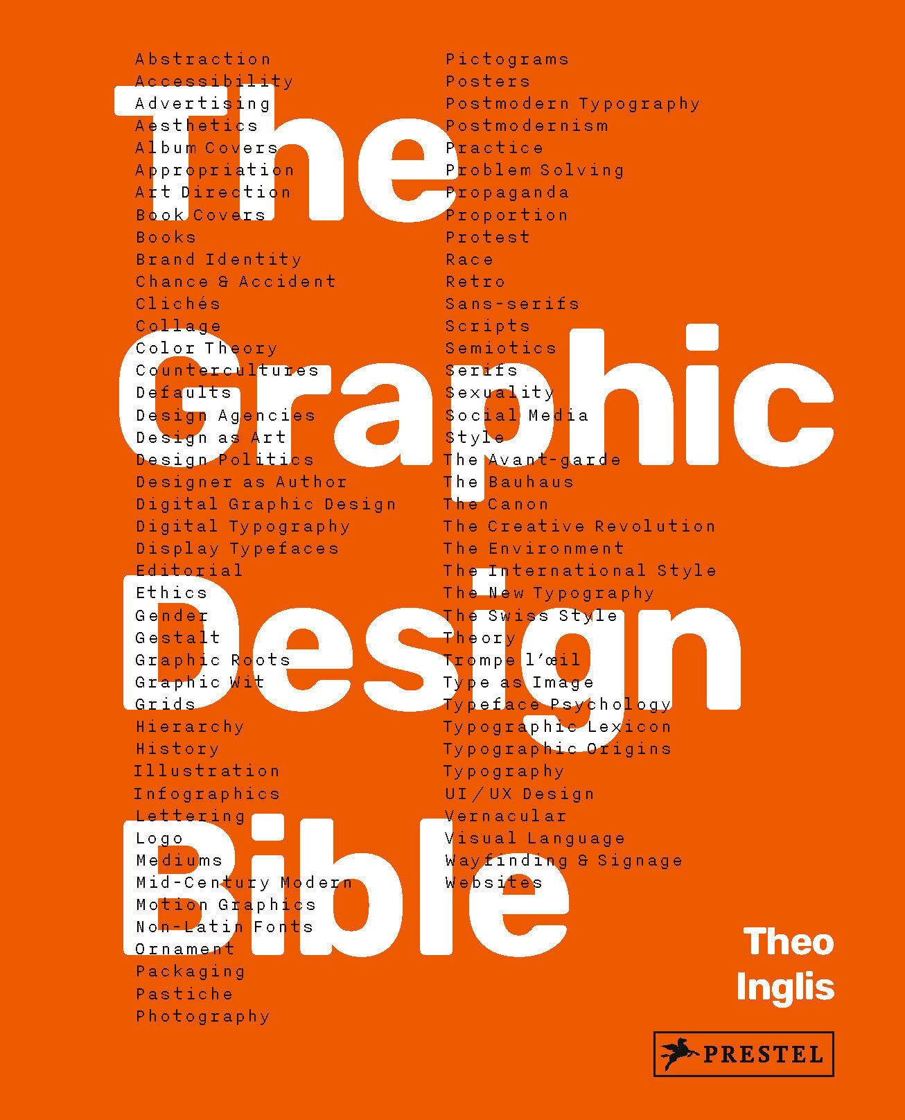 Prestel Publishing Graphic Design Bible The Definitive Guide to Contemporary and Historical Graphic Design for Designers and Creatives