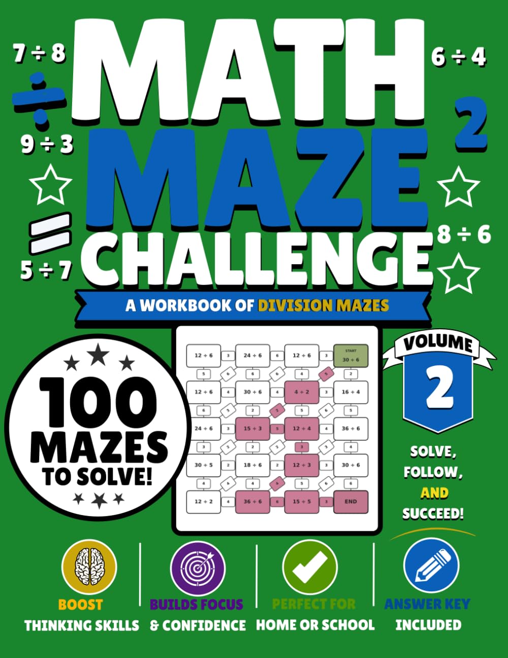 Math Maze Challenge: Division Volume 2: 100 Division Mazes for Kids Ages 8–11 | Build Division Fluency, Confidence & Problem-Solving Skills