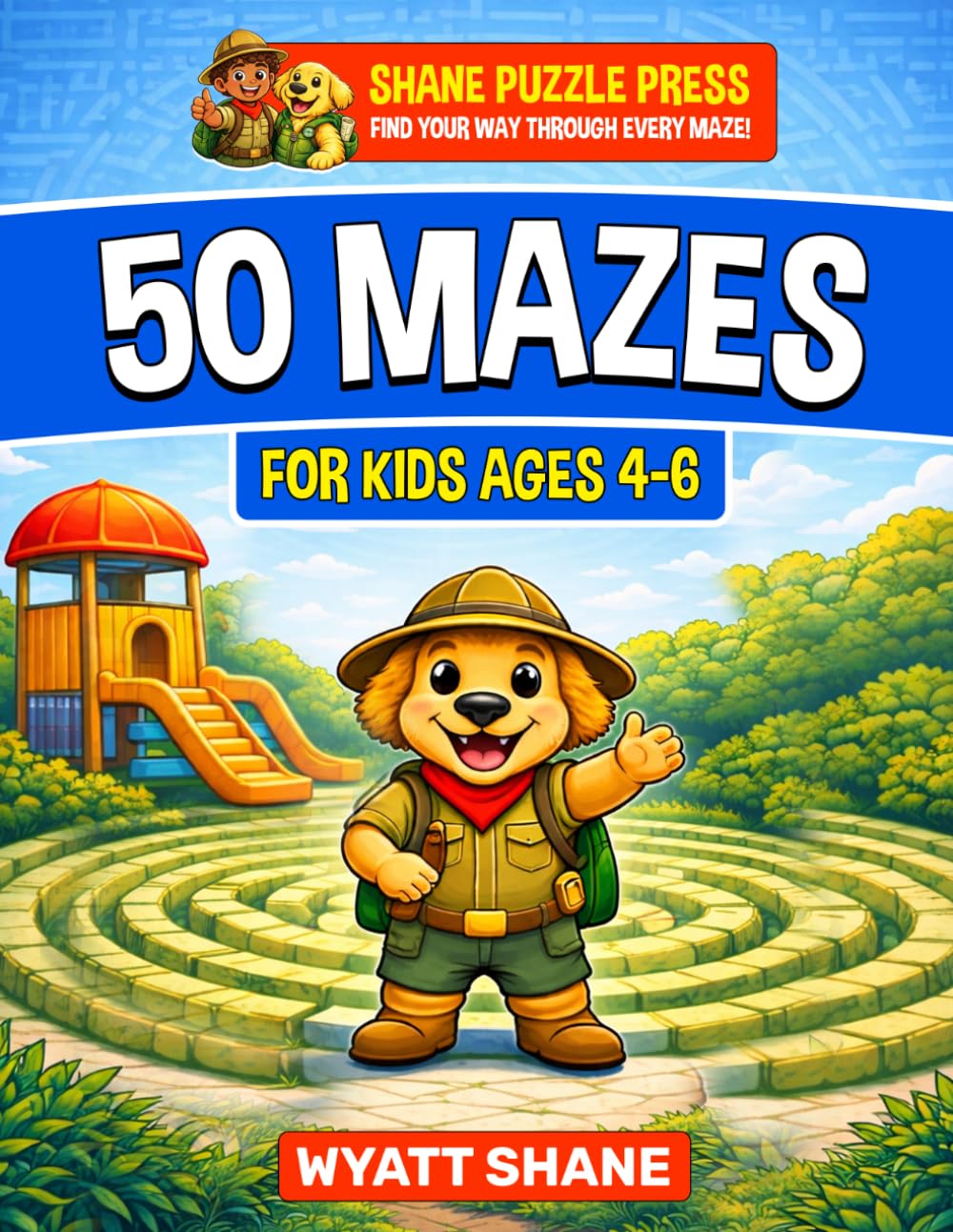 50 Mazes for kids 4-6: A Screen-Free Maze Activity Book That Builds Focus, Confidence, and Problem-Solving Skills (The Focus Builders Maze Series)