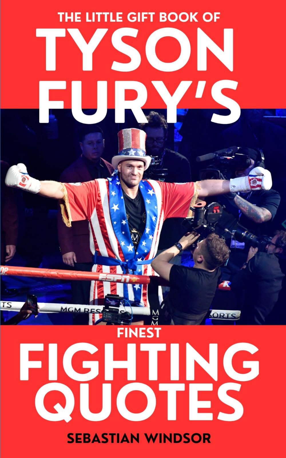 The Little Gift Book of Tyson Fury's Finest Fighting Quotes
