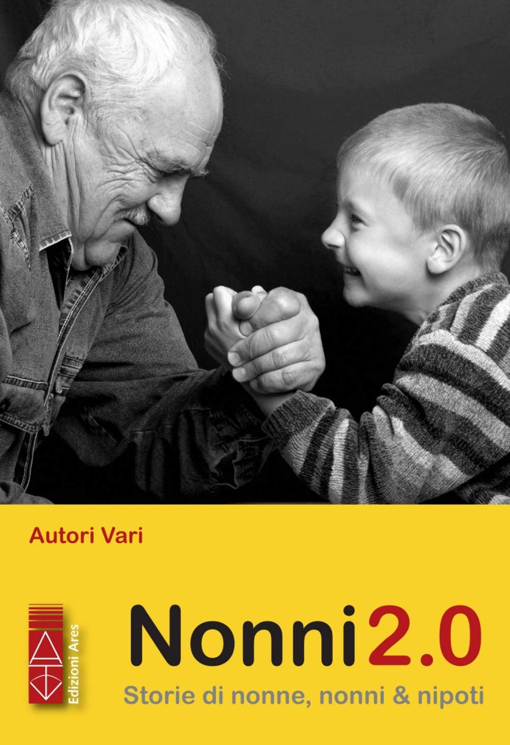 Nonni 2.0. Storie Di Nonne, Nonni & Nipoti - 4