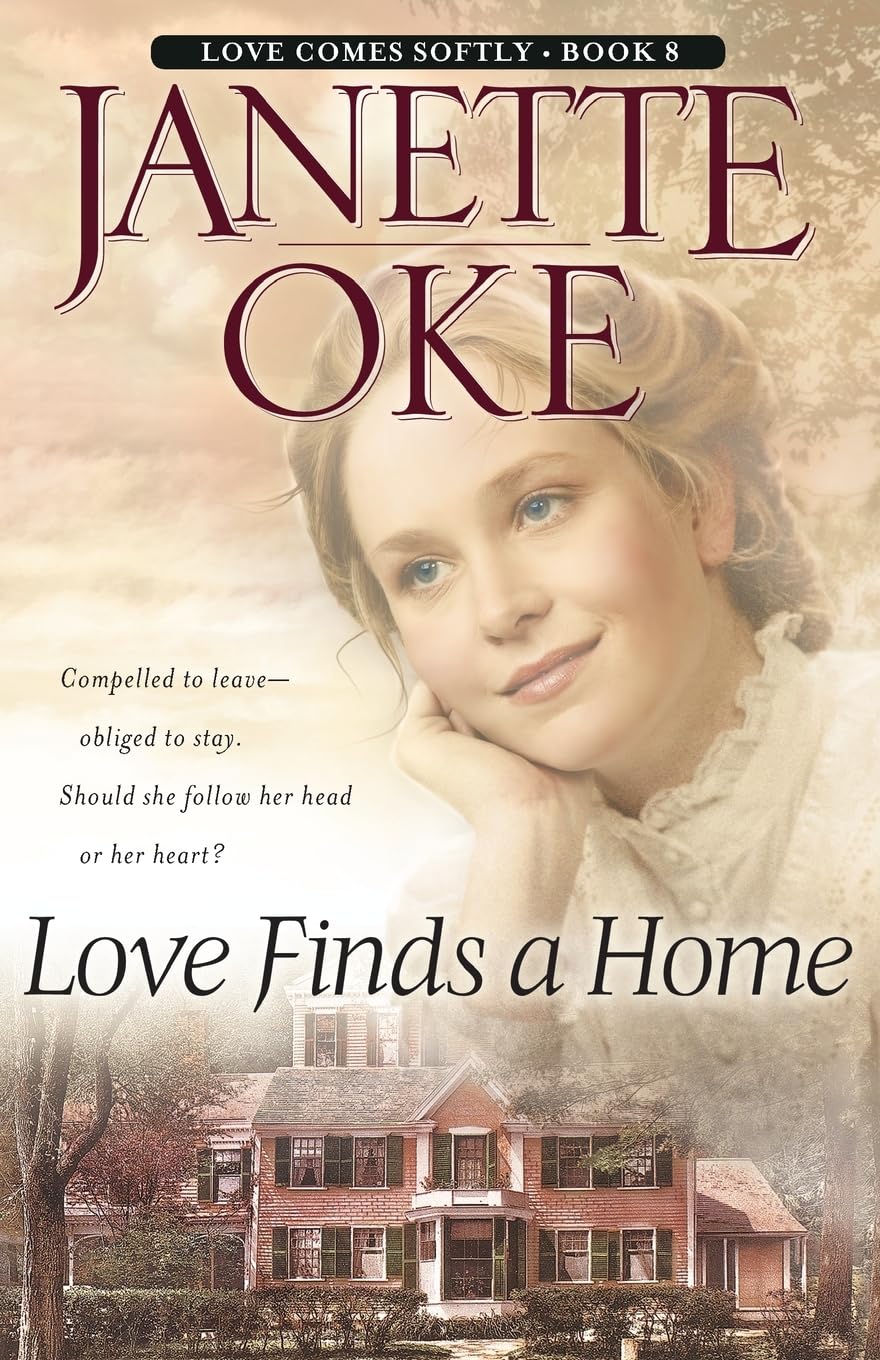 Love Comes Softly 8: Love Finds a Home - Oke, Janette