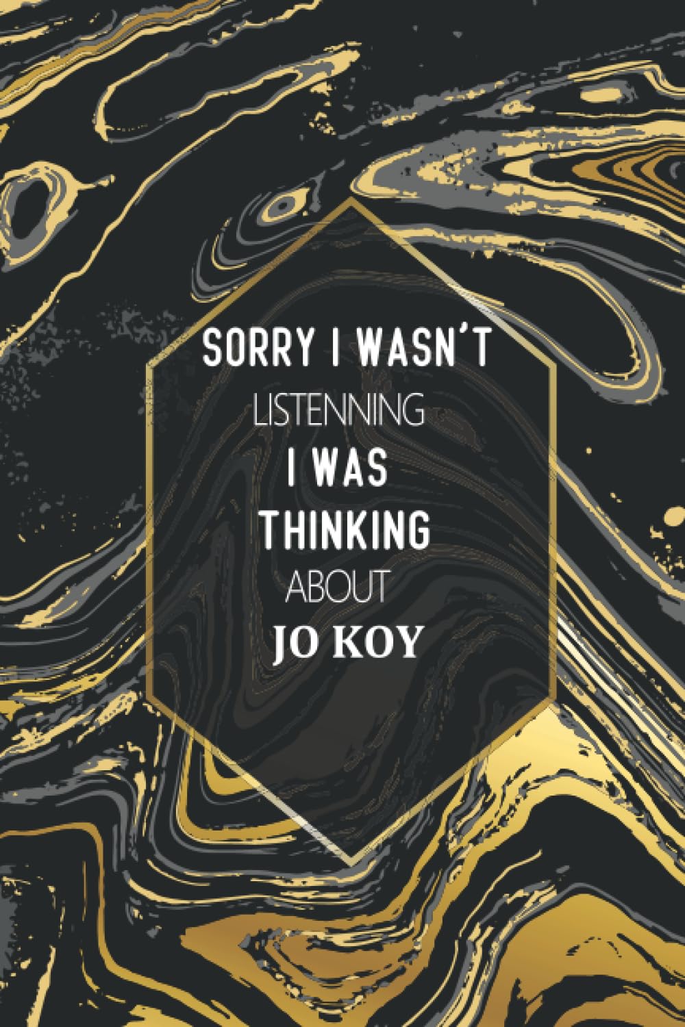 Sorry I Wasn't Listening I Was Thinking About Jo Koy: Journal Birthday Gift Notebook | Jo Koy Lined Notebook, Journal, Diary, Great Gift Idea for Jo ... Book Journal) (6x9 Inches 110 Pages)