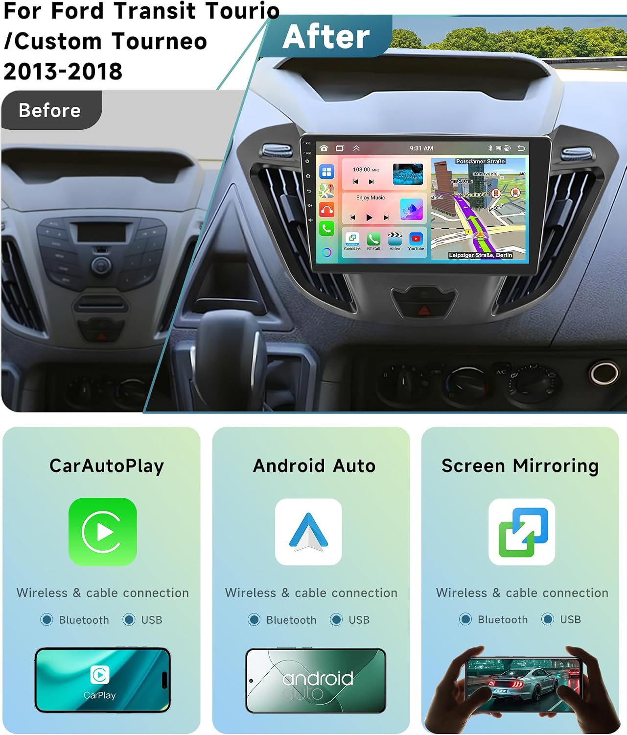 Before and After installation comparison for Ford Transit Tourio/Custom Tourneo. The 'Before' image shows the original car dashboard. The 'After' image shows the VECHTEL 9-inch car radio seamlessly integrated into the dashboard, displaying a navigation map and app icons. Below, there are sections for Wireless & Cable CarAutoPlay, Android Auto, and Screen Mirroring connections via Bluetooth and USB.