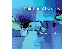 Painting Abstracts: Ideas, Projects and Techniques