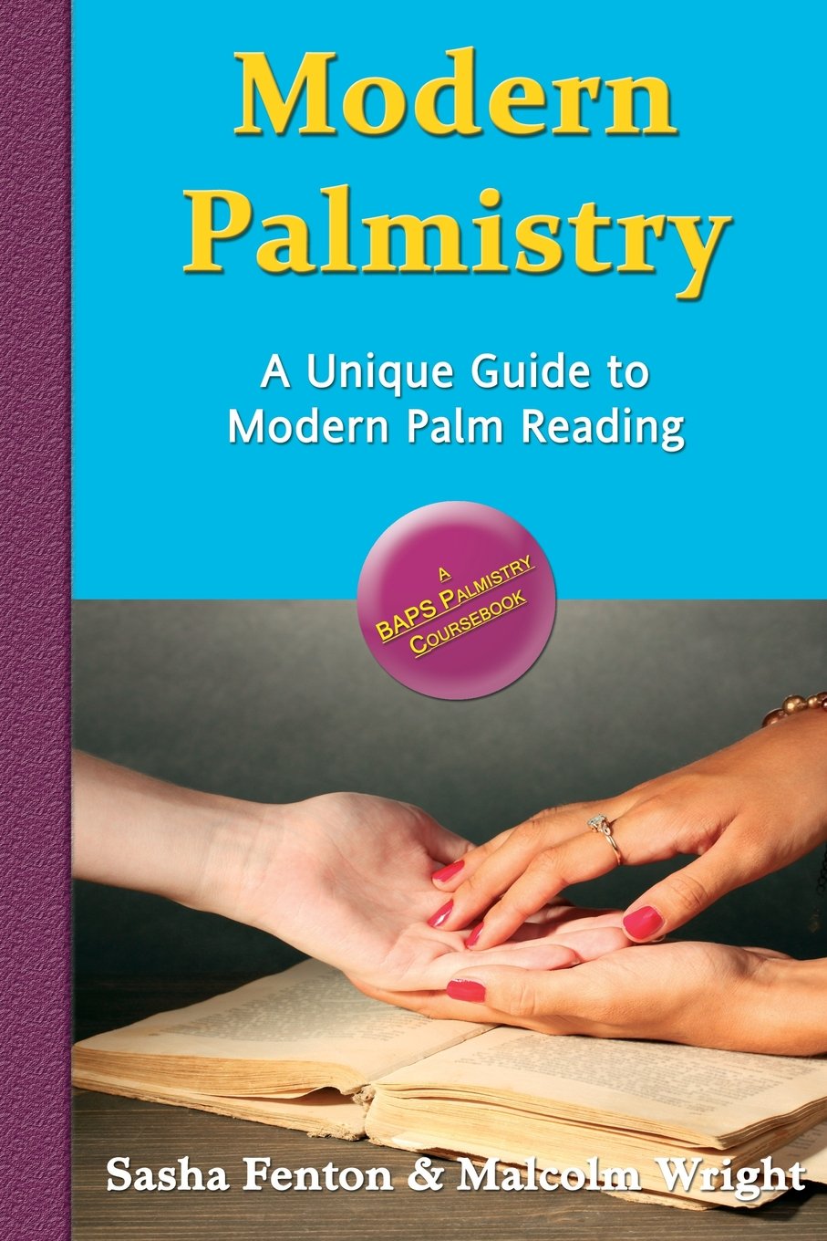 Modern Pamlistry: A Unique Guide to Modern Palm Reading