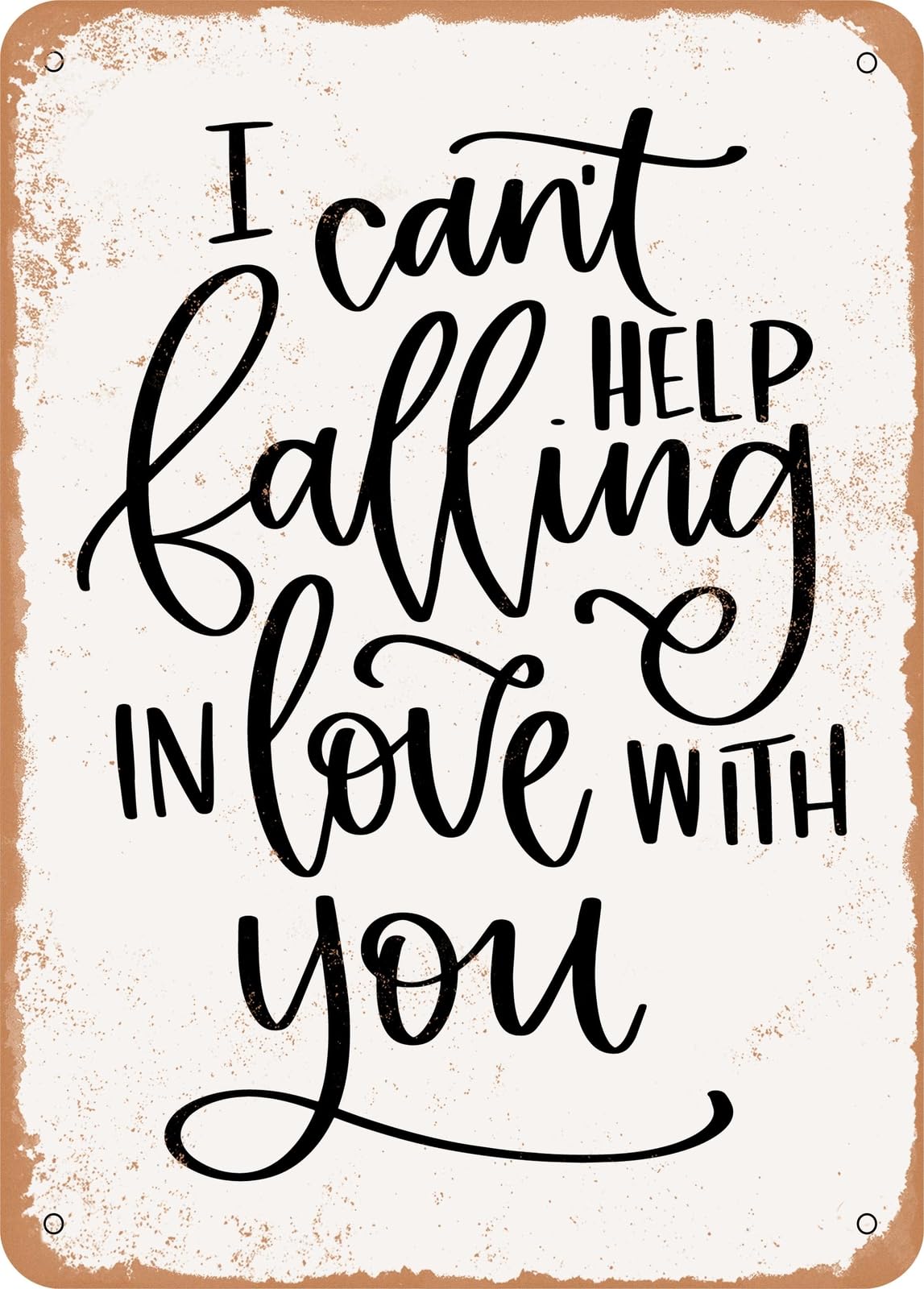 Miaomansenstore Metal Sign - I Cant Help Falling In Love With You - Vintage Rusty Look Home Decor