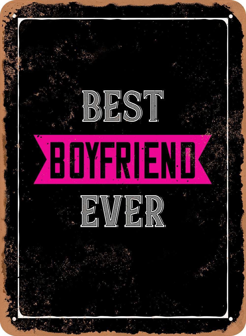 Metal Sign - Best Boyfriend Ever - Vintage Look home decor