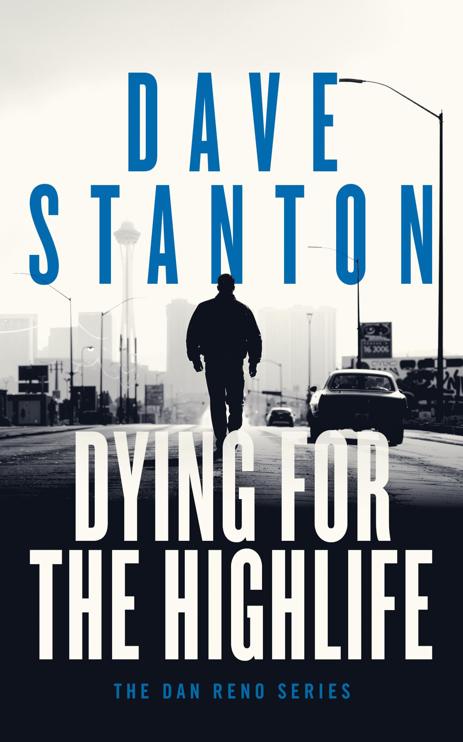 Dying for the Highlife: 2 (Dan Reno Novel Series)