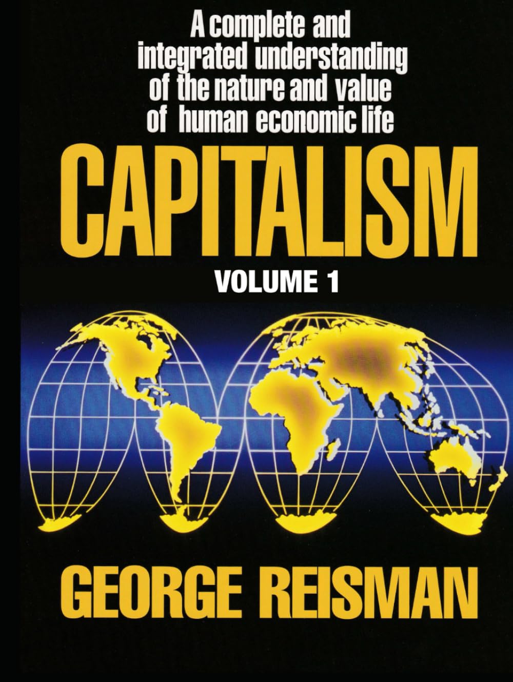 Capitalism: A Treatise on Economics, Vol. 1 cover
