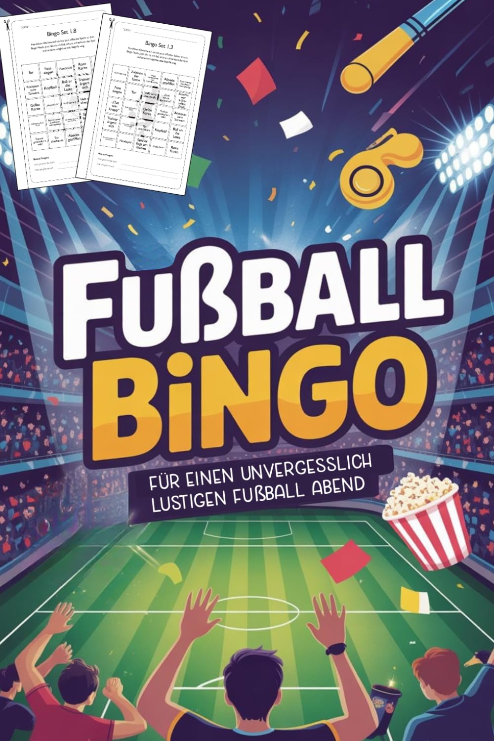 Fußball Bingo: Das lustige Fußball Duellbuch für den Spieleabend mit Familie & Freunden