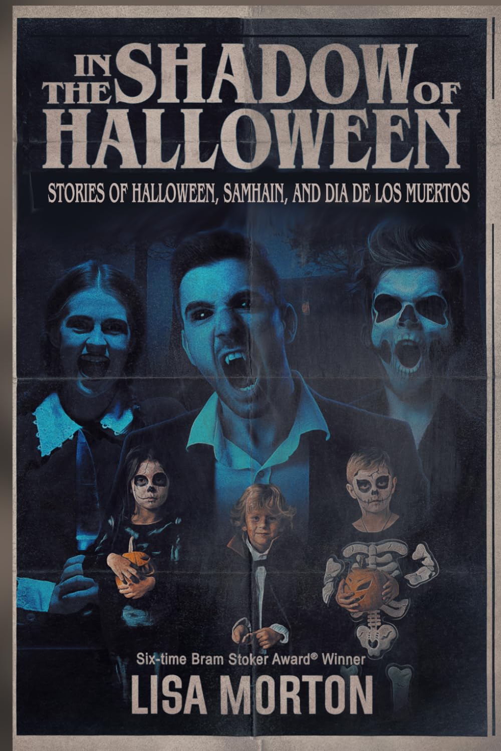 In the Shadow of Halloween: Stories of Halloween, Samhain, and Dia de los Muertos