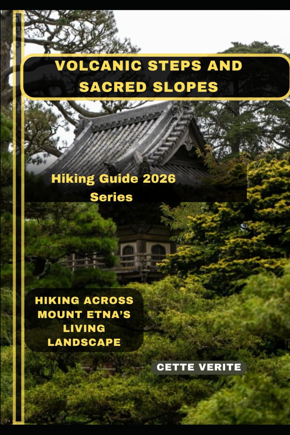 VOLCANIC STEPS AND SACRED SLOPES: HIKING ACROSS MOUNT ETNA’S LIVING LANDSCAPE