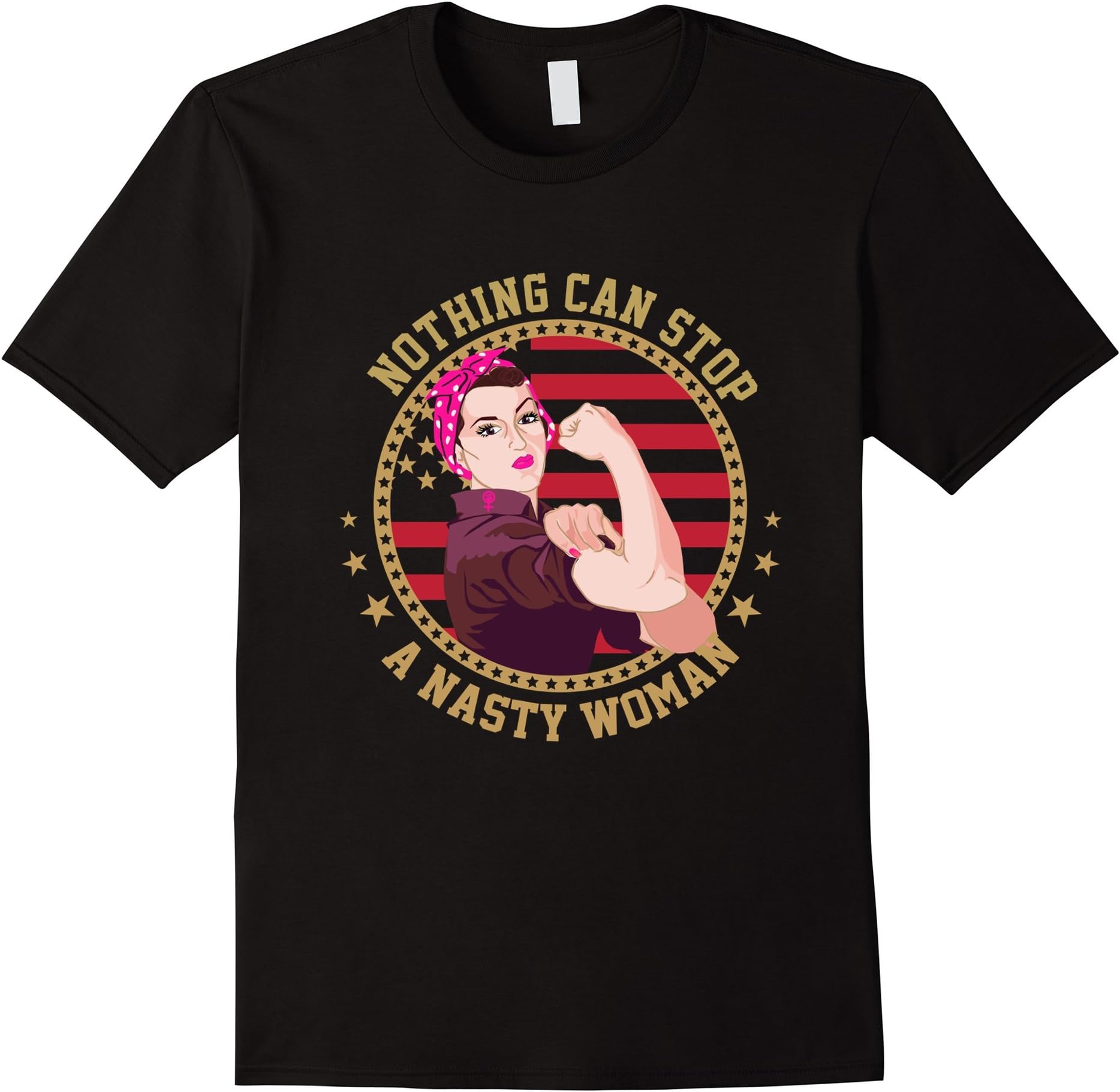 Yokona Nothing Can Stop A Nasty Woman #Notmypresident T-Shirt