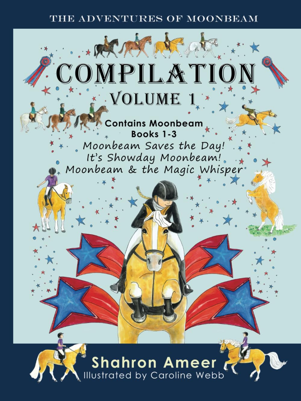 The Adventures of Moonbeam - Compilation 1: Moonbeam Saves the Day, It's Show Day Moonbeam, Moonbeam & the Magic Whisper