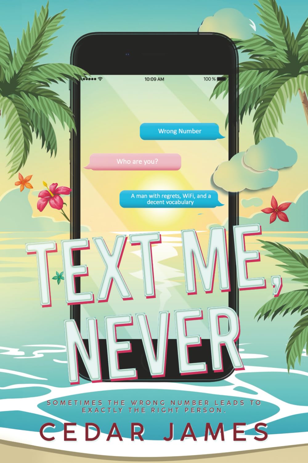 Text Me, Never: 1 (Burn After Texting)