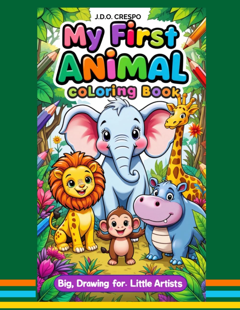 My First Animal Coloring Book: Big Drawing for Little Artist