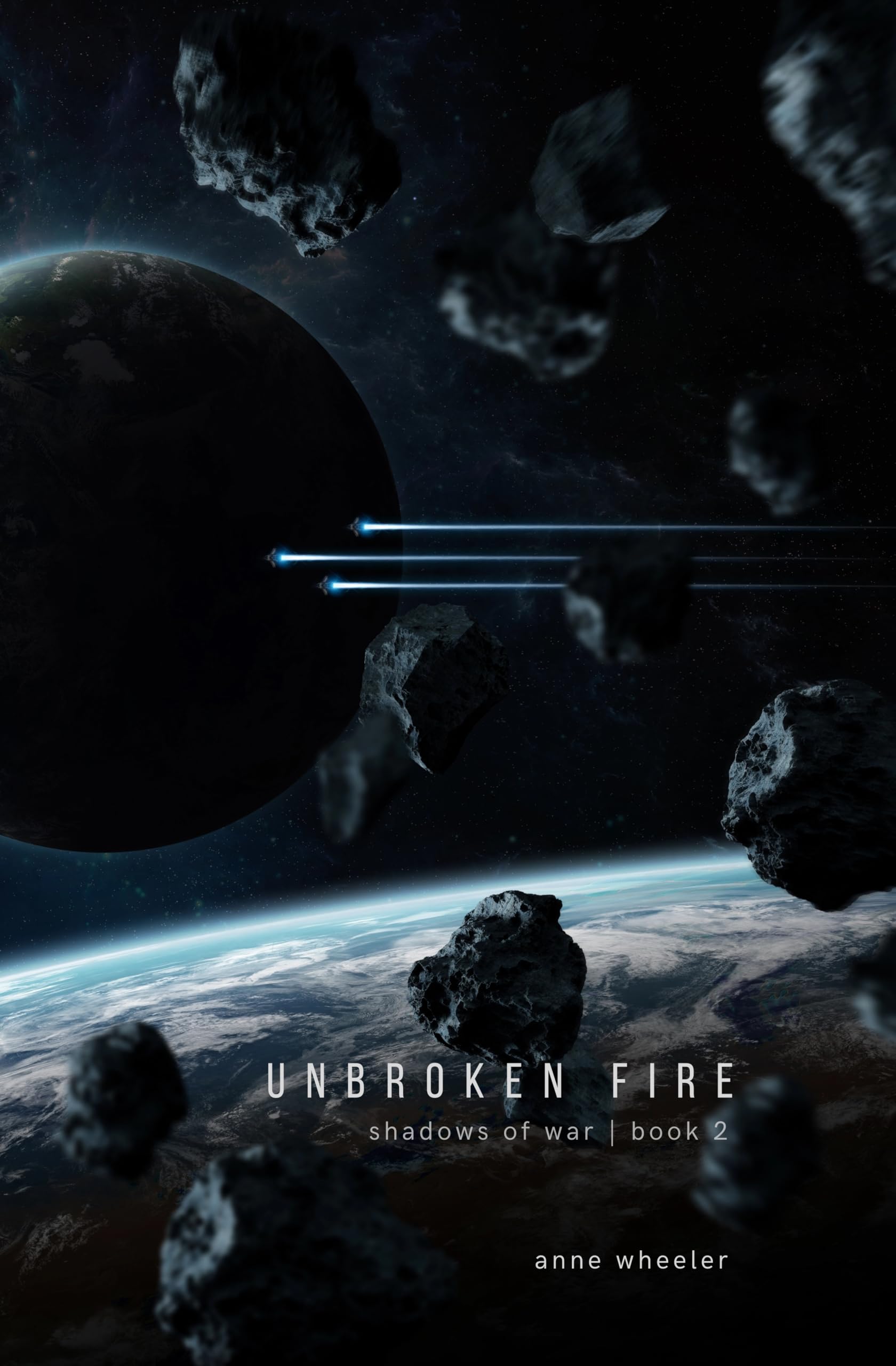 Unbroken Fire (Shadows of War Book 2)