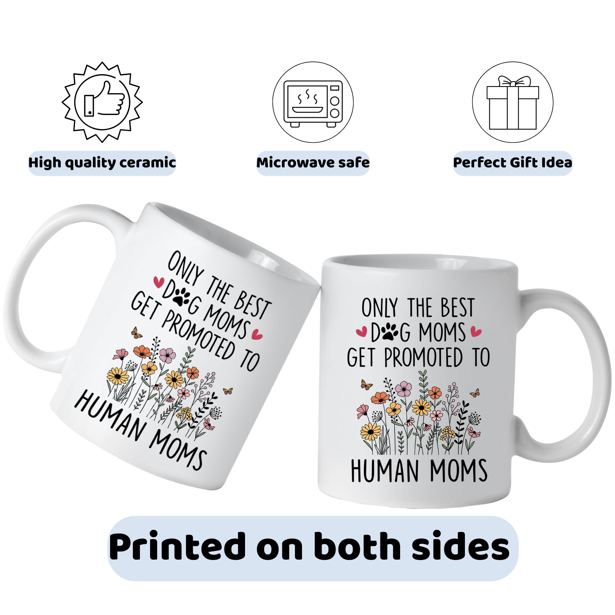 Mom To Be Gift, New Pregnancy Gifts For Expecting Mommy, Only The Best Dog Moms Get Promoted To Mug, Mama To Be gifts For Birthday Day, Mothers Day, Christmas
