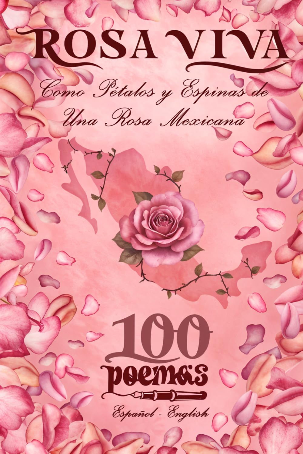 Como Pétalos y Espinas de Una Rosa Mexicana