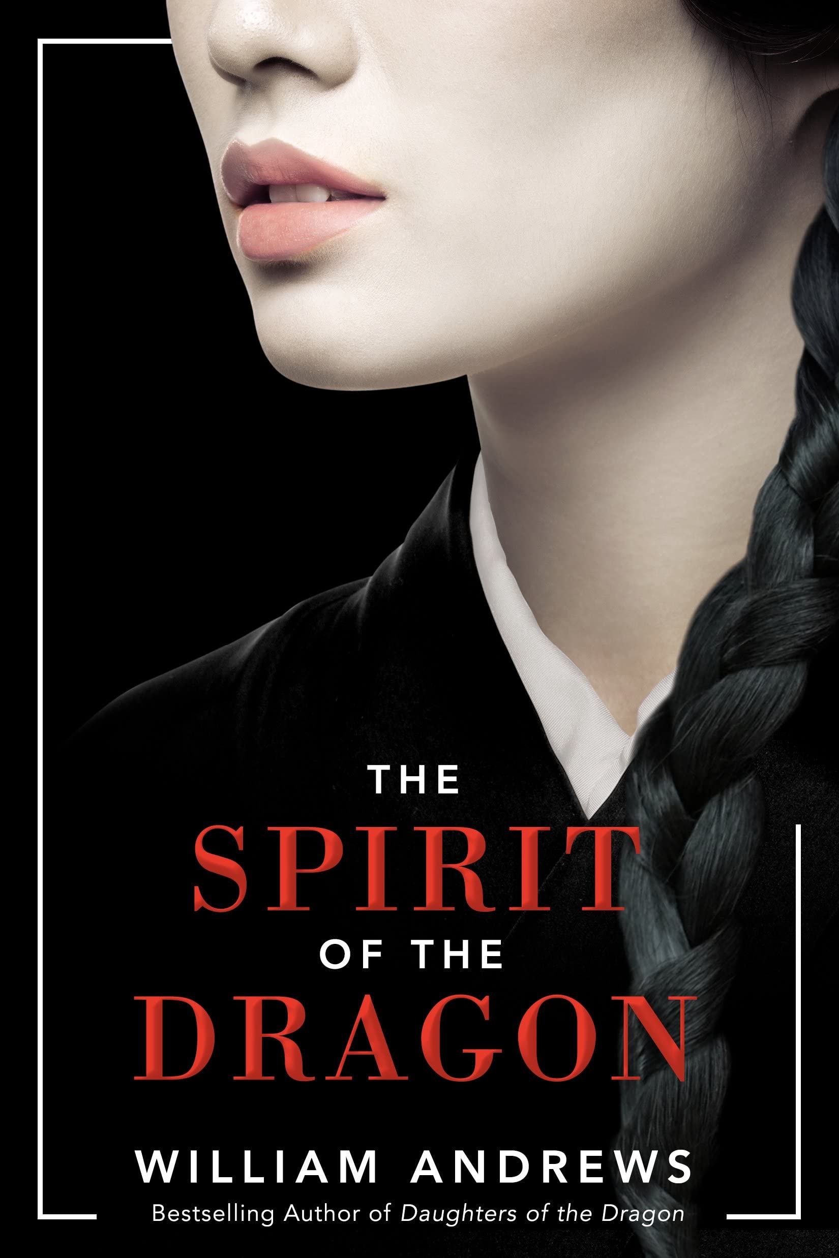 The Spirit of the Dragon,William Andrews
