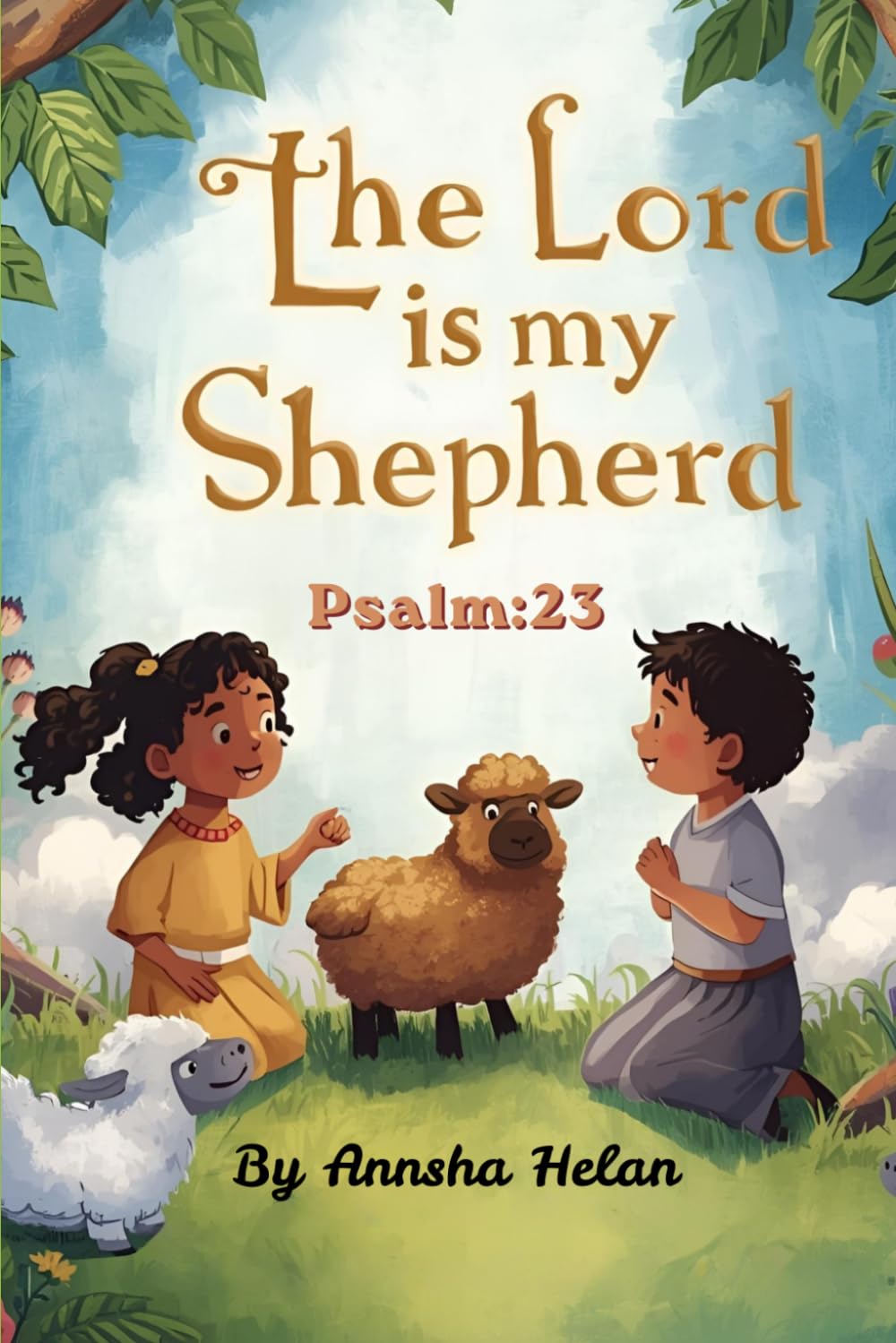 The Lord is my shepherd - Psalm 23