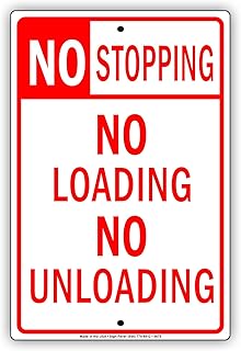 No Stopping No Loading No Unloading Aluminum Ticket Towing Parking Metal Aluminum Sign 12