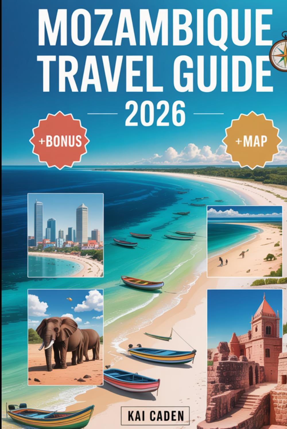 Mozambique Travel Guide 2026: Experience Maputo, the Bazaruto Archipelago, Quirimbas Islands, Inhambane’s Coast, Gorongosa Safari Adventures and Top Attractions in the Pearl of the Indian Ocean