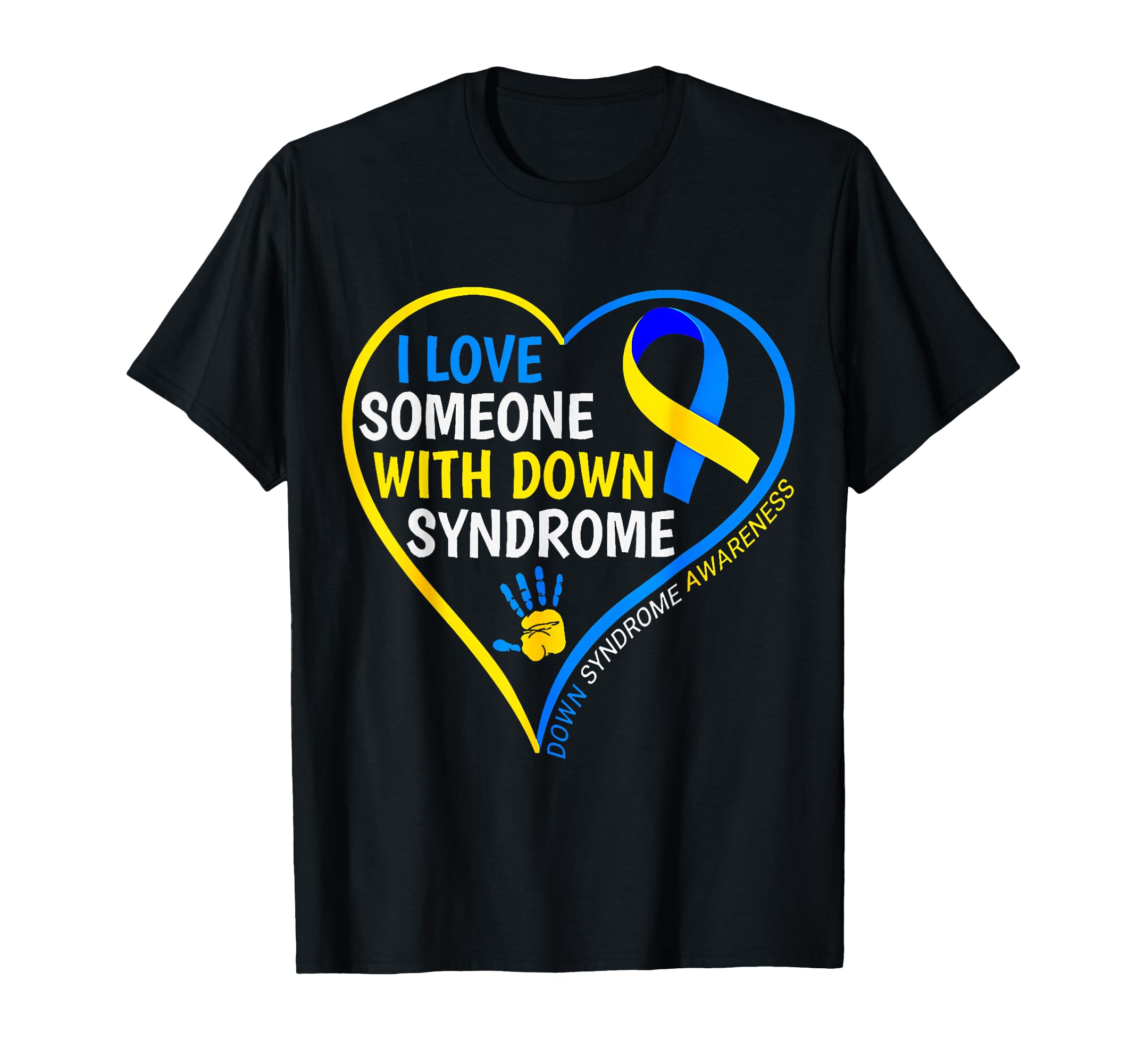 Photo 1 of Down Syndrome Awareness I Love Someone with Down Syndrome T-Shirt