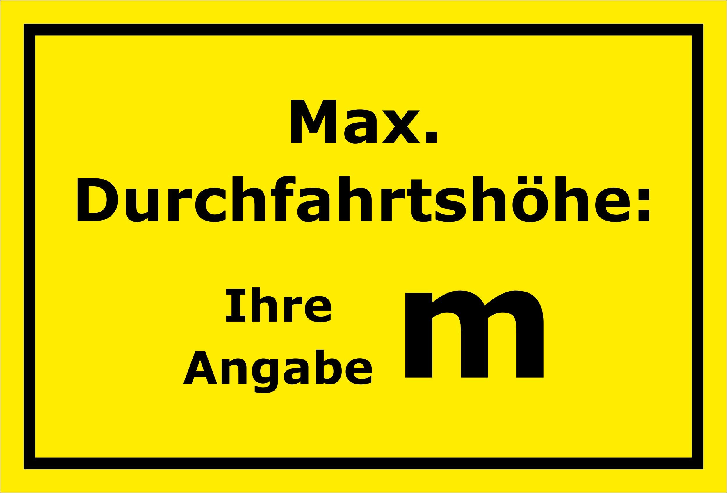 Schild Maximale Durchfahrtshöhe - 60x40cm - 3mm Aluverbund – 20 VAR S00250-191-C