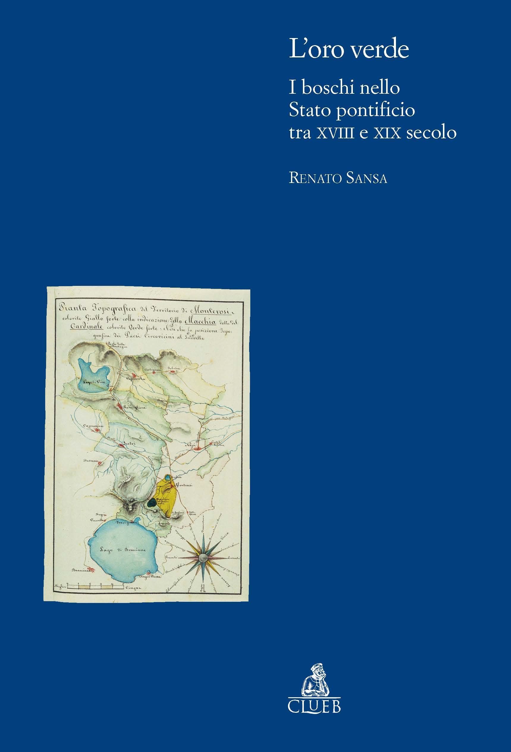 Oro Verde I Boschi Nello Stato Pontificio Tra Xviii E Xix Secolo - 4