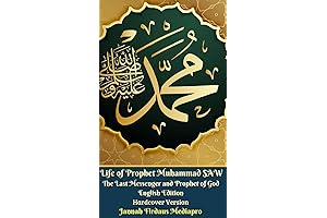 Life of Prophet Muhammad SAW The Last Messenger and Prophet of God...