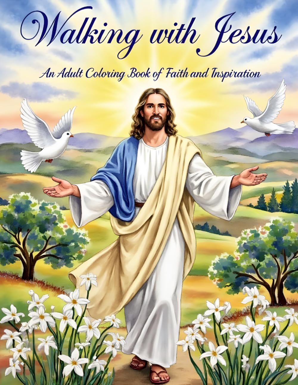 Walking with Jesus: An Adult Coloring Book of Faith and Inspiration