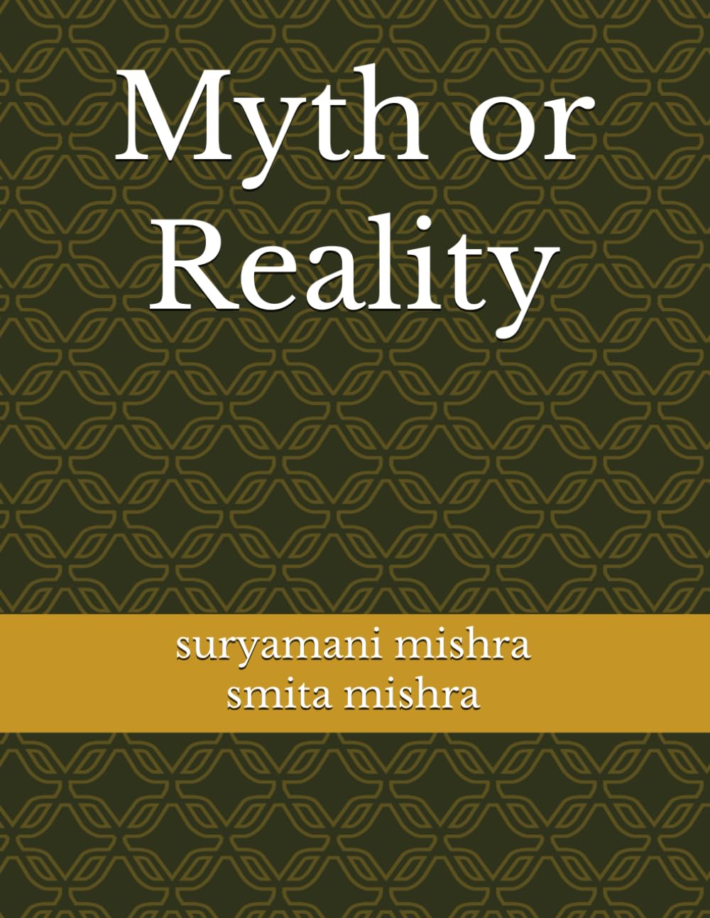 Myth or Reality