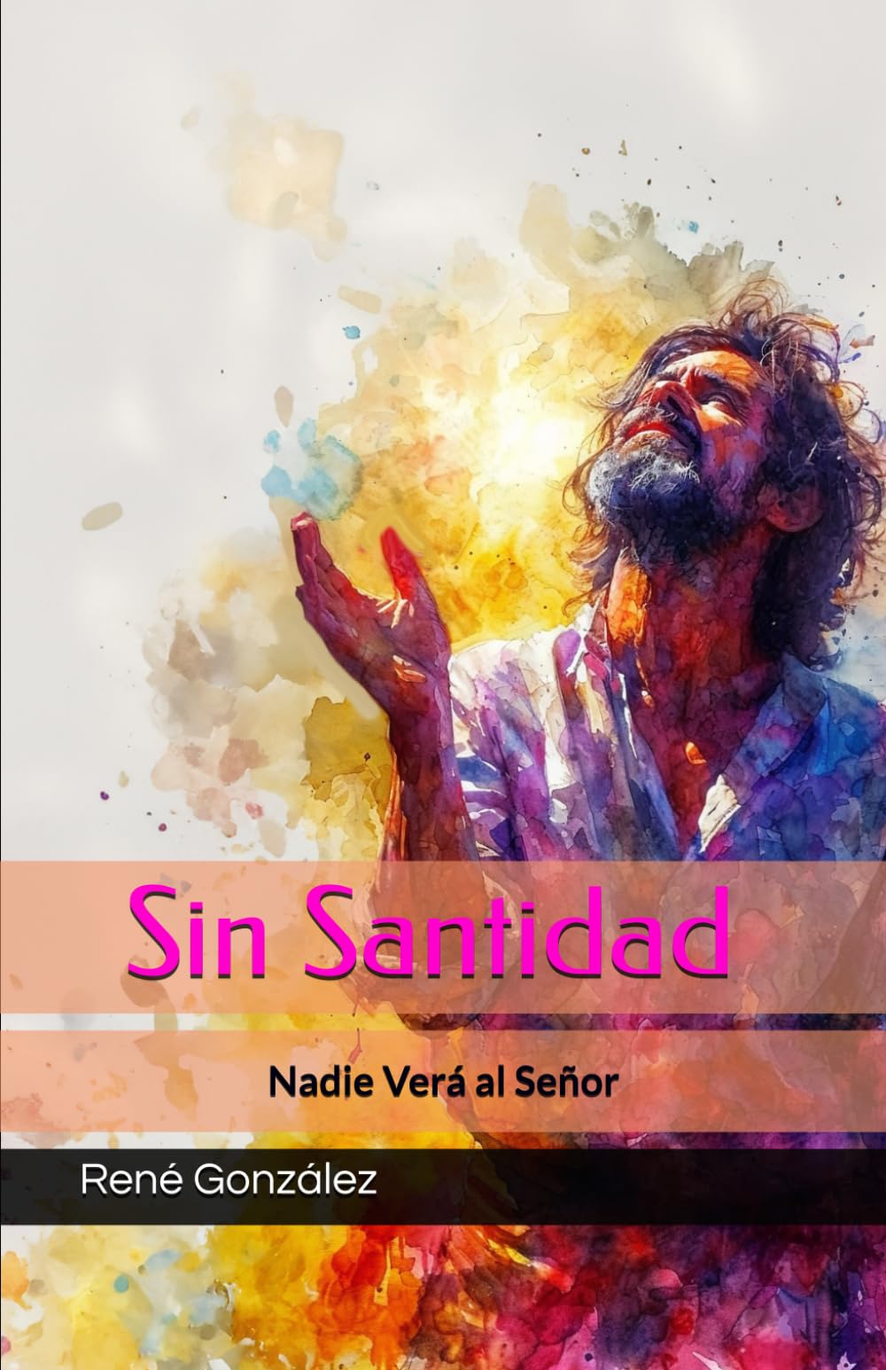 Sin Santidad Nadie Verá al Señor (Escuela del Espíritu)